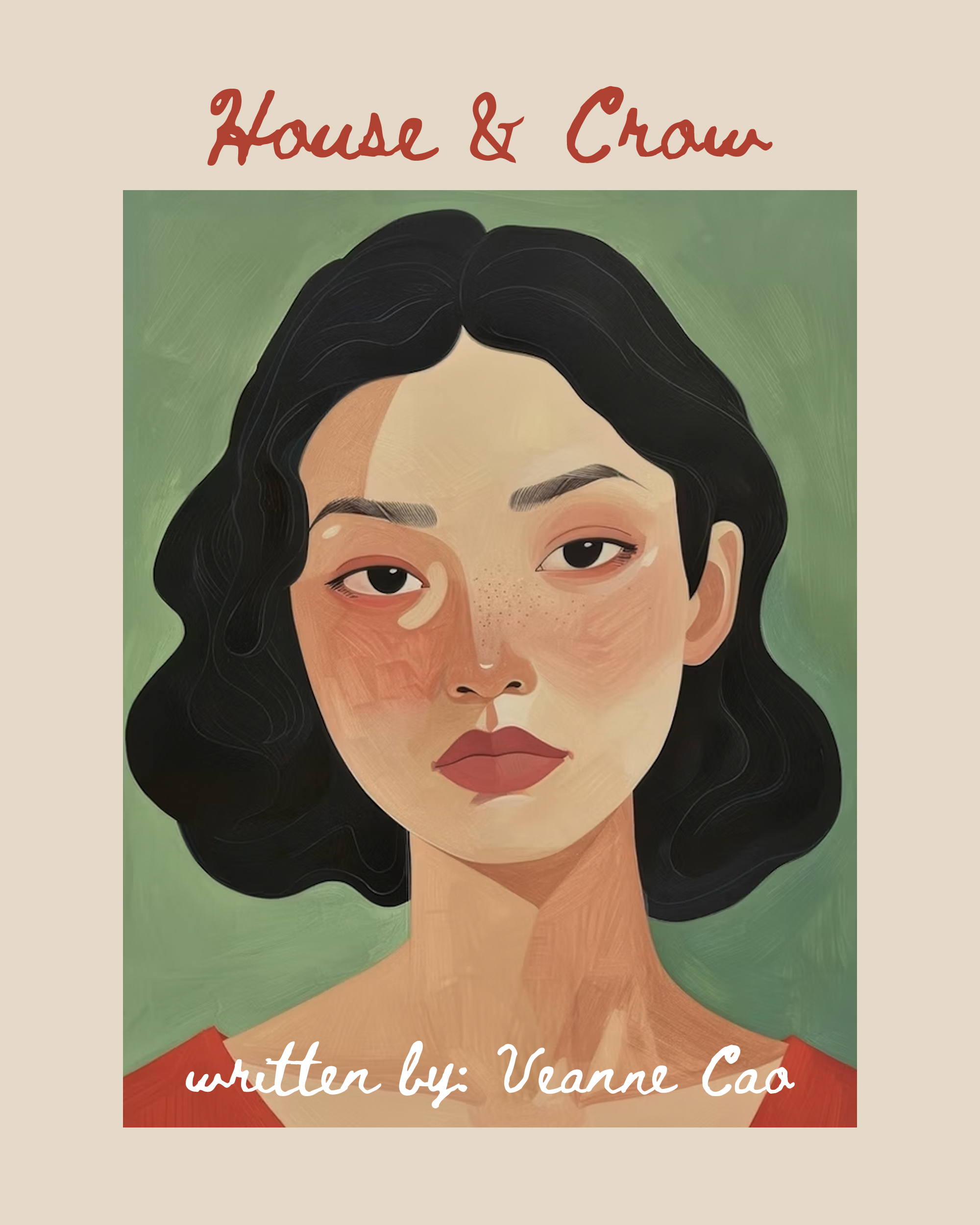 House & Crow, a screenplay written by Veanne Cao